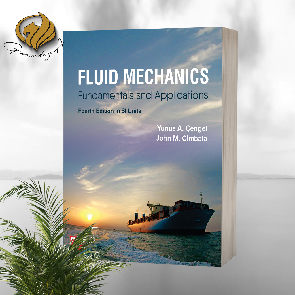 Fluid Mechanics Fundamentals and Applications (4th Edition in SI Unit ...