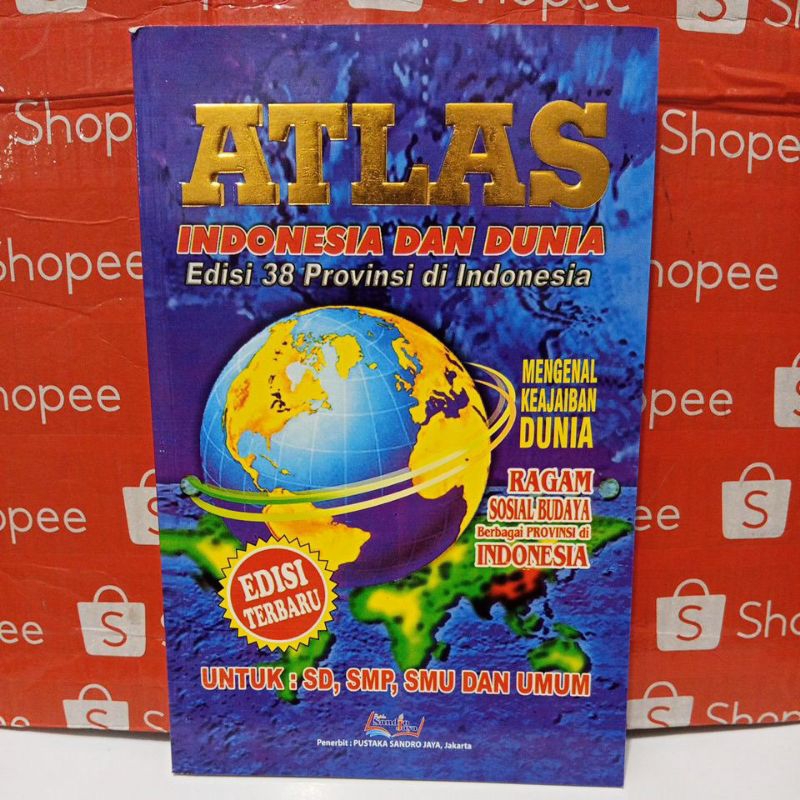 Atlas of Indonesia and the World Edition of 38 Provinces in Indonesia ...
