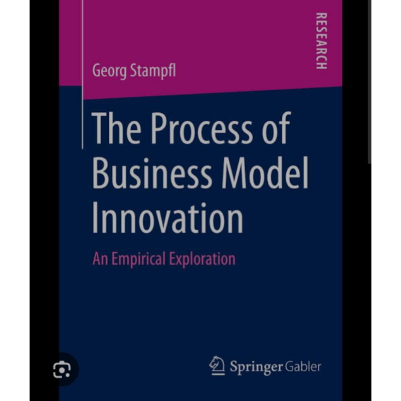 The Process of Business Model Innovation An Empirical Exploration book ...