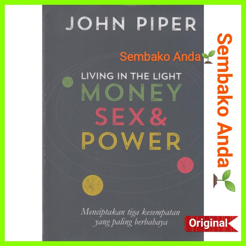 Living In The Light Money Sex And Power John Piper And Shopee Malaysia