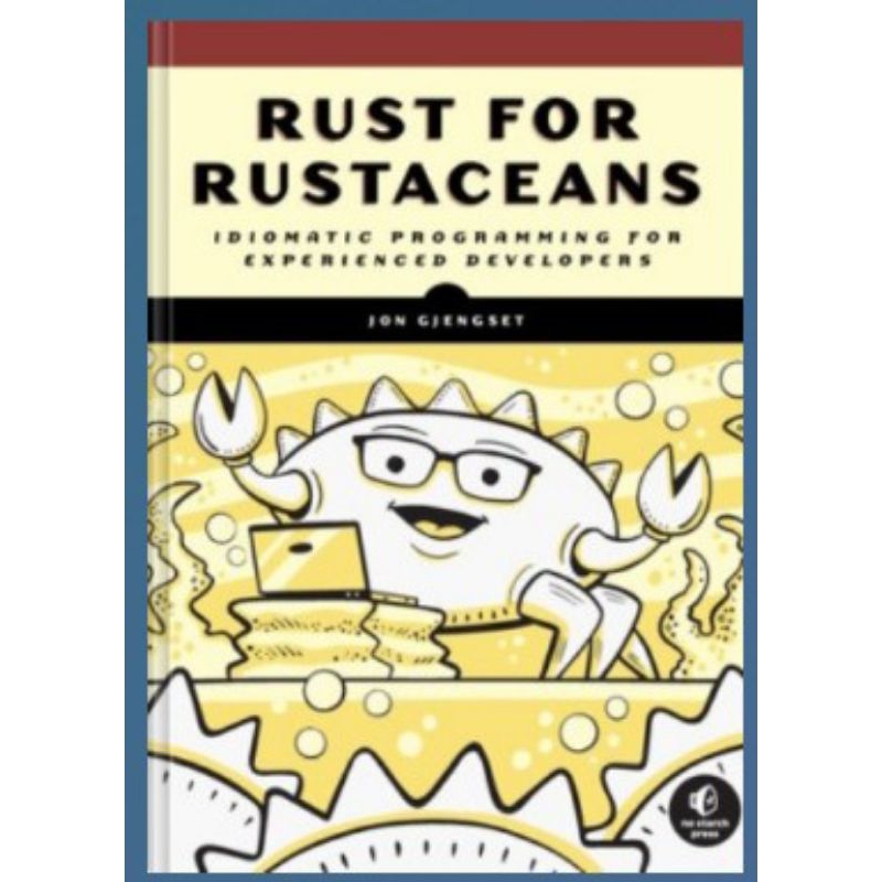 Book Rust for Rustaceans: Idiomatic Programming for Experienced ...
