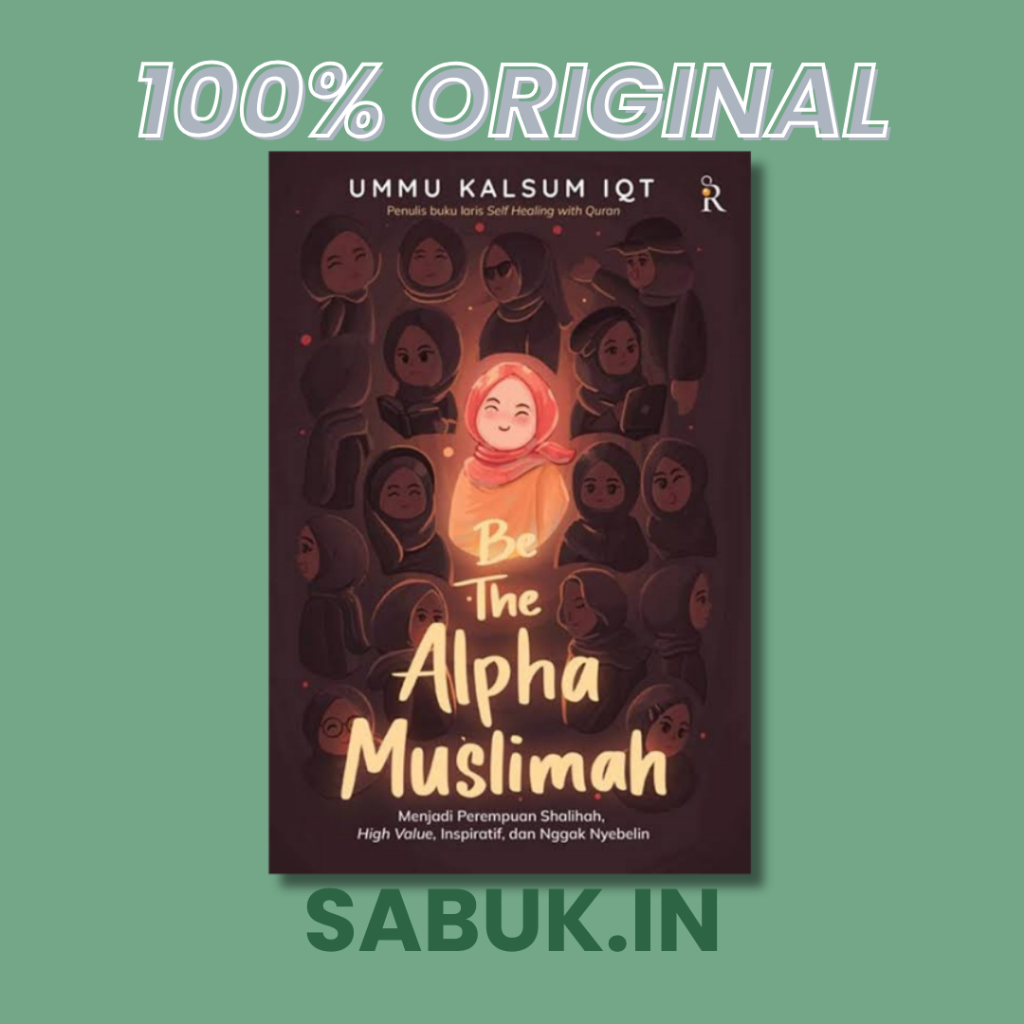 Be The Alpha Muslimah - Umm Kalsum Iqt (Renne Islam) | Shopee Malaysia