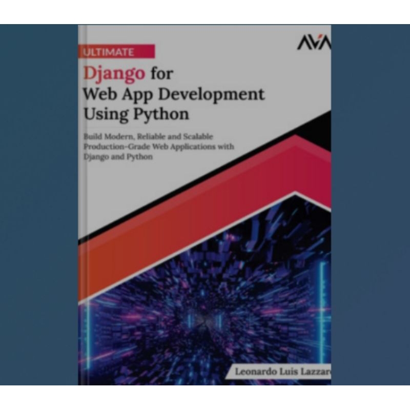 Ultimate Django book for Web App Development Using Python: Build Modern ...