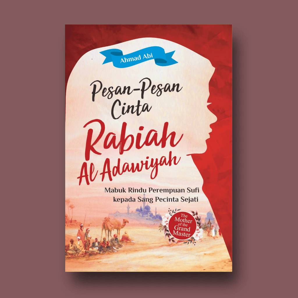 Rabiah AL-ADAWIYAH'S MESSAGES OF LOVE: The Drunk Missing Sufi Women to ...