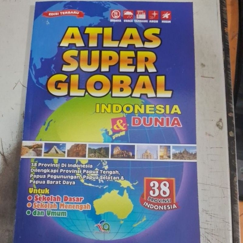 Atlas OF INDONESIA AND THE WORLD EQUIPPED WITH 34 PROVINCES AND GENERAL ...