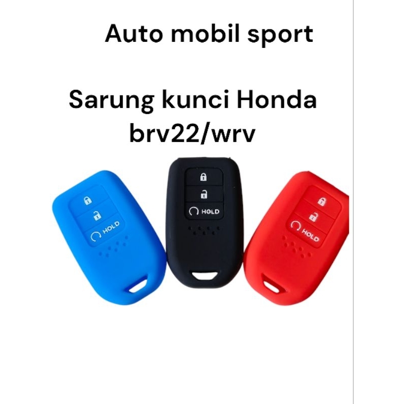 HONDA BRV 2022 WRV 2022 KEYLESS 3TOMBOL REMOTE KEY SILICONE CASING ...