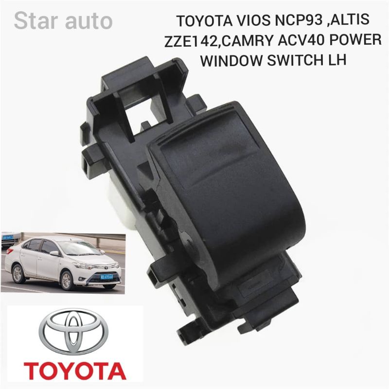 TOYOTA VIOS NCP93 ,ALTIS ZZE142,CAMRY ACV40 POWER WINDOW SWITCH LH Shopee Malaysia