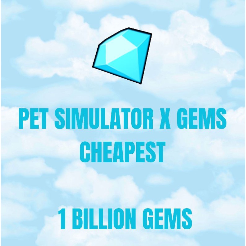 Pet Simulator X 99 Gems Roblox Cheapest And Fastest 