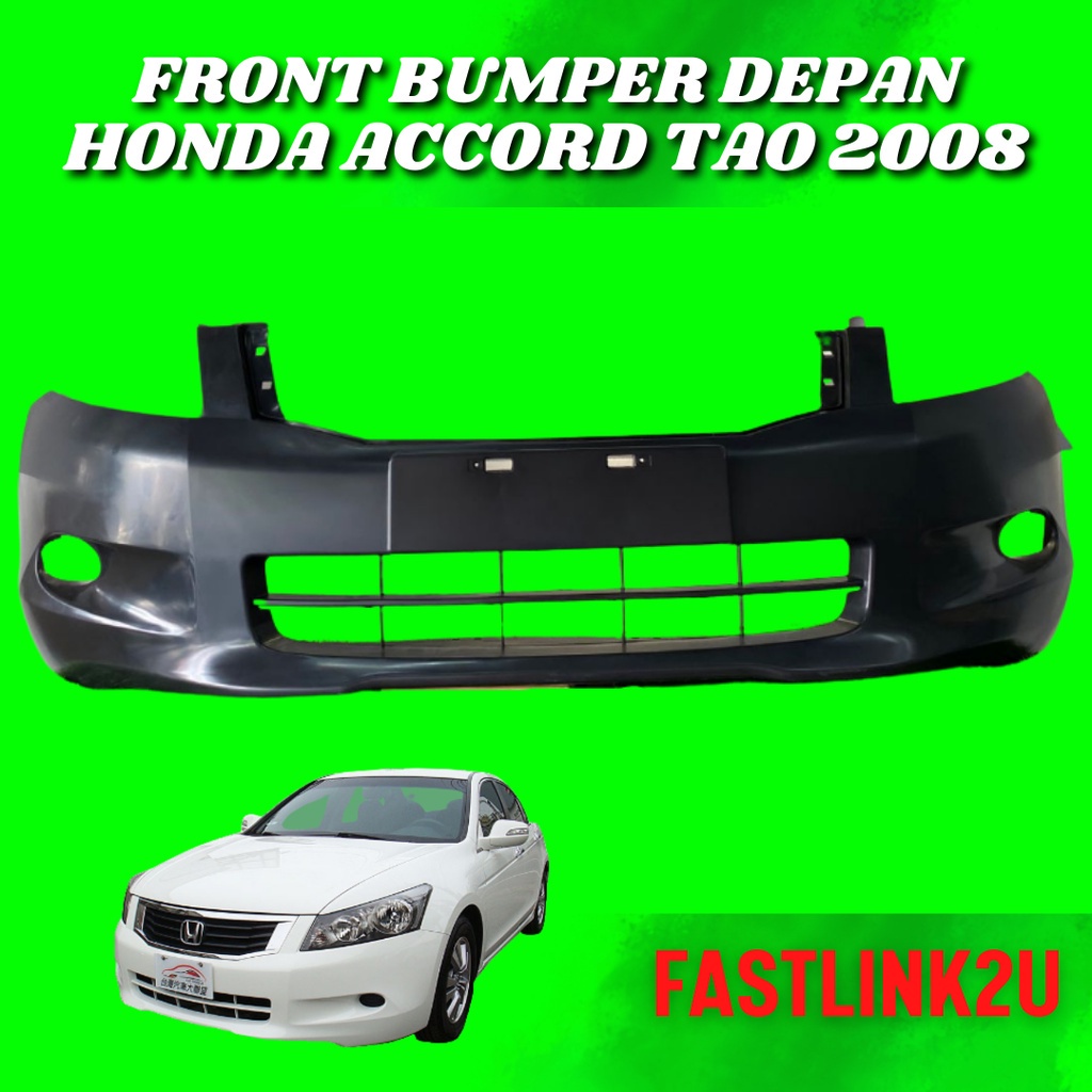 Fastlink Honda Accord Tao 2008 2Px Front Bumper Depan Kereta Material