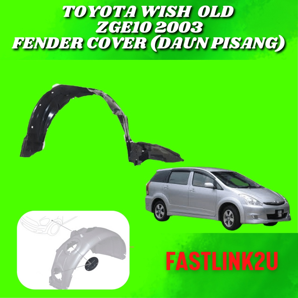 Toyota Wish Old Zge10 Fender Under Cover Daun Pisang 100 New Baru High
