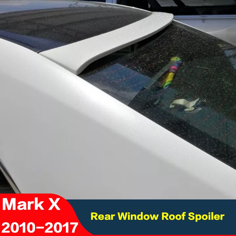CEYUSOT FOR Toyota Mark X GS Reiz ROOF Wing Spoiler Car Rear Window ...