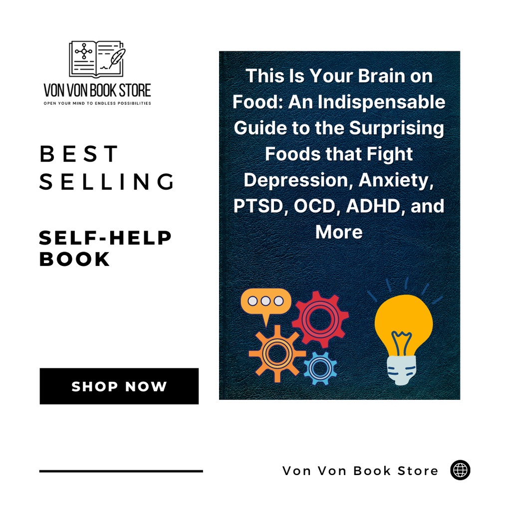 This Is Your Brain on Food An Indispensable Guide to the Surprising