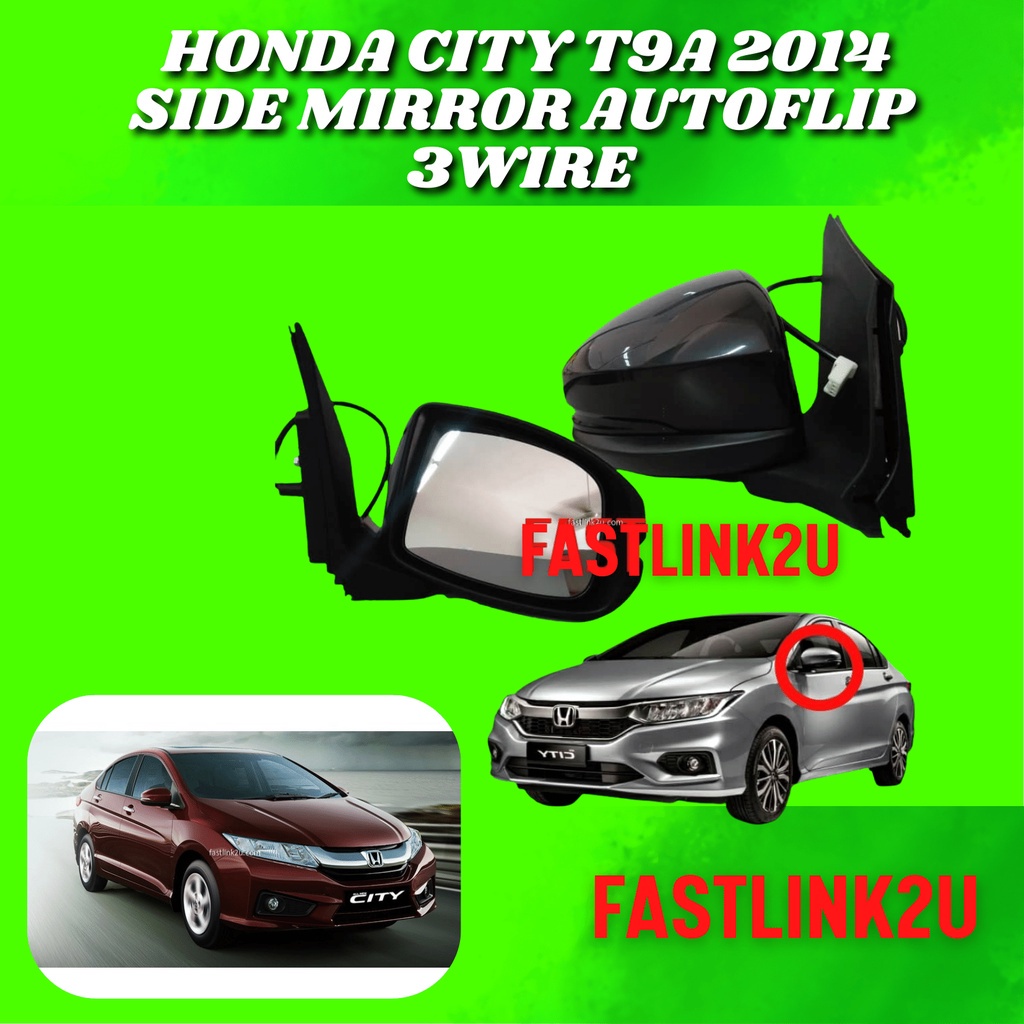 Honda City 2014 Side Mirror Assy 3 Wire Non Autoflip Shopee Malaysia