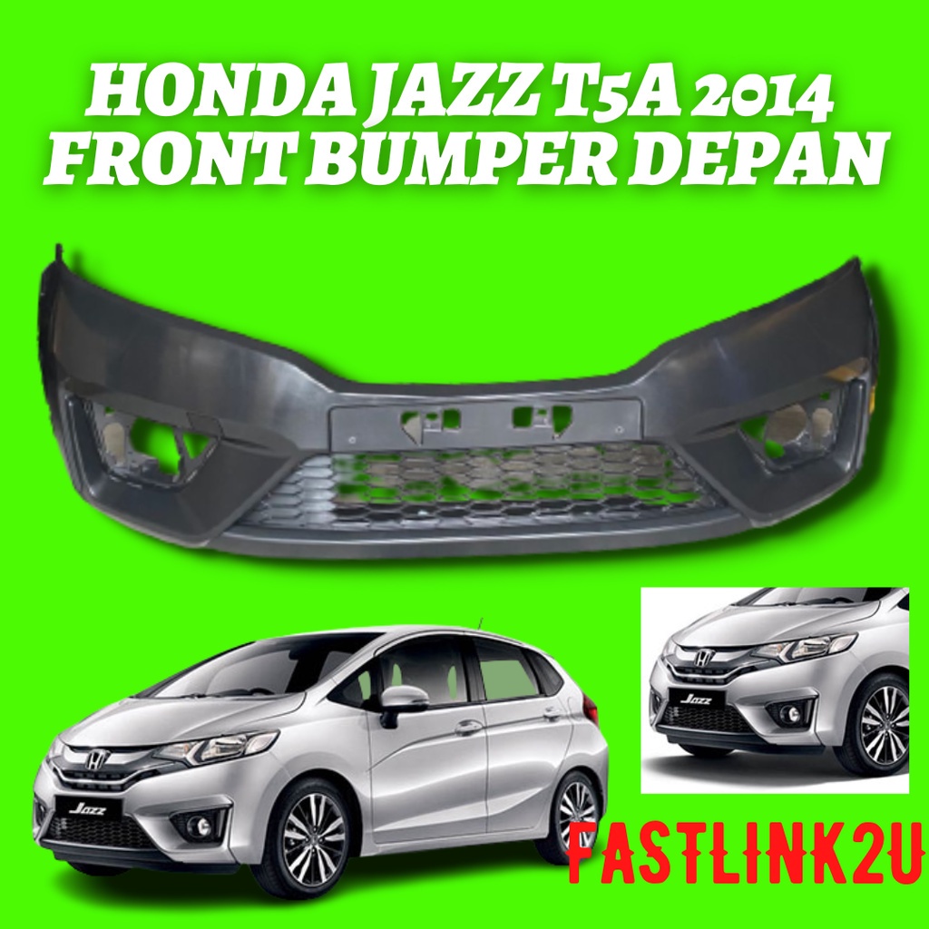 Fastlink Honda Jazz T5A 2014 Front Bumper Material Pp New High Quality