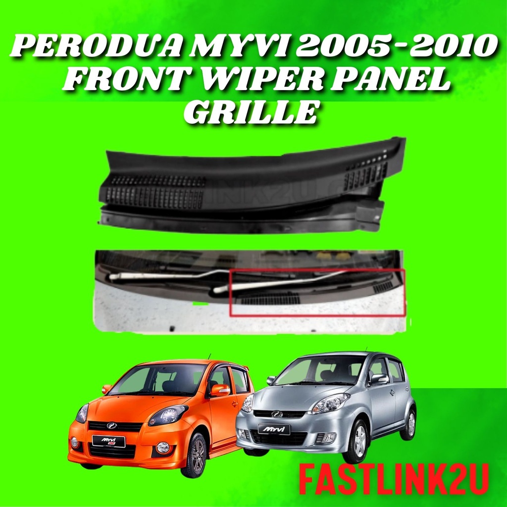 Fastlink Perodua Myvi 20052010 Front Wiper Panel Grille 100 Original