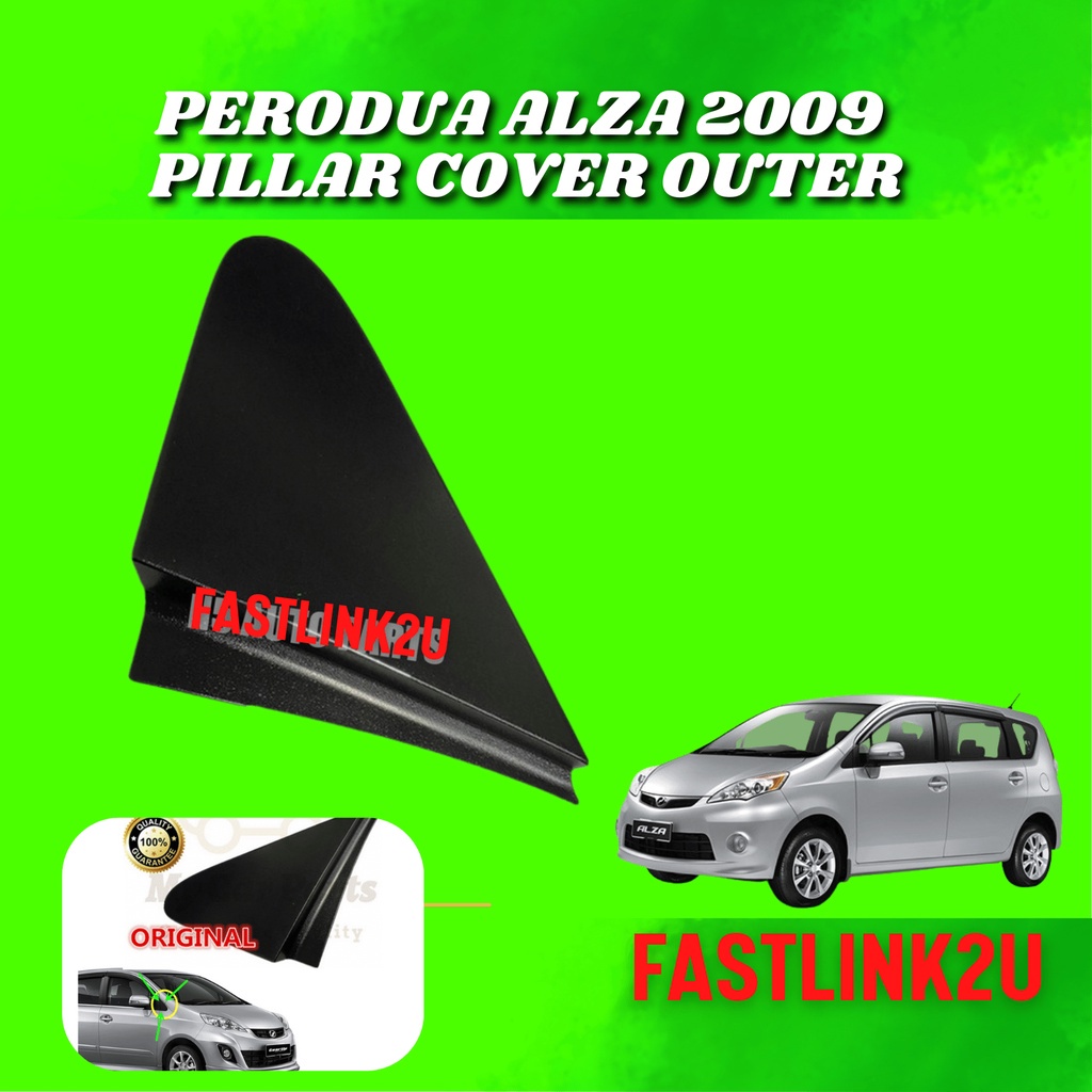 Original Perodua Alza 2009 Pillar Cover Outer Tiga Segi Kecil Tepi ...