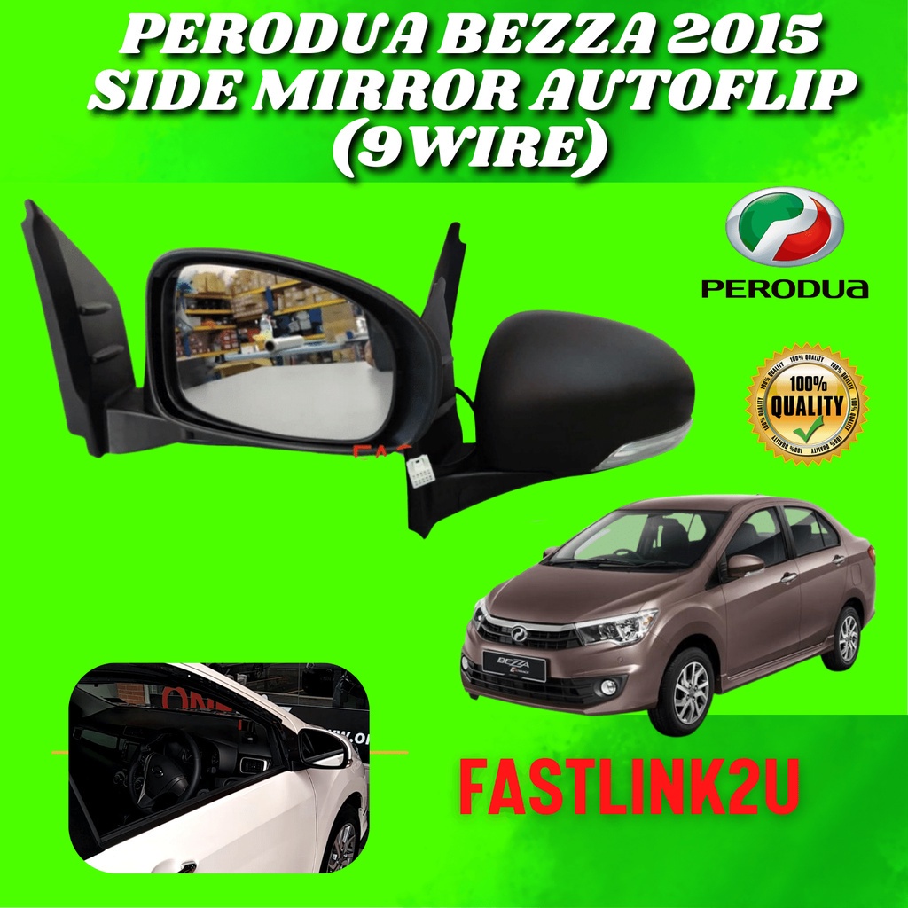 Perodua Bezza 2015 Side Mirror Autoflip 9 Wire 100 New Baru Shopee