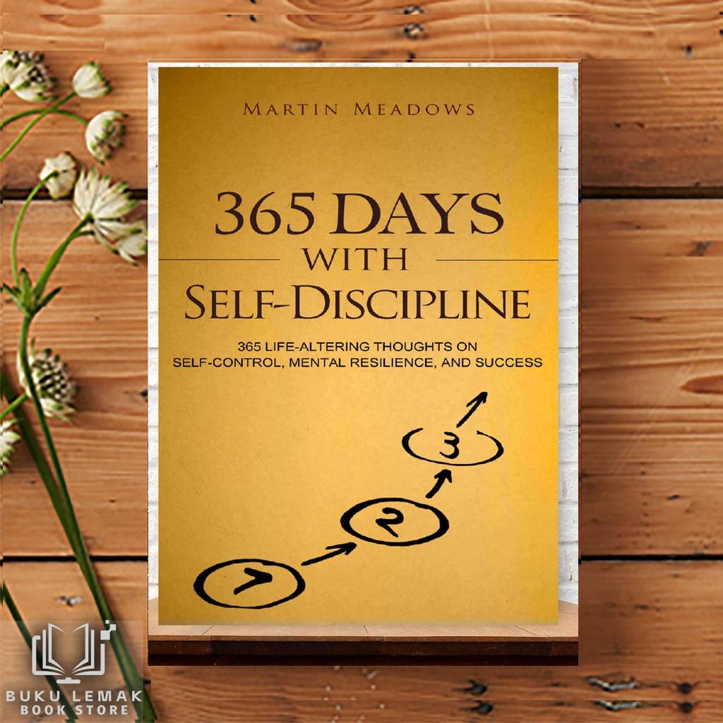 365 Days With Self-Discipline : 365 Life-Altering Thoughts on Self ...