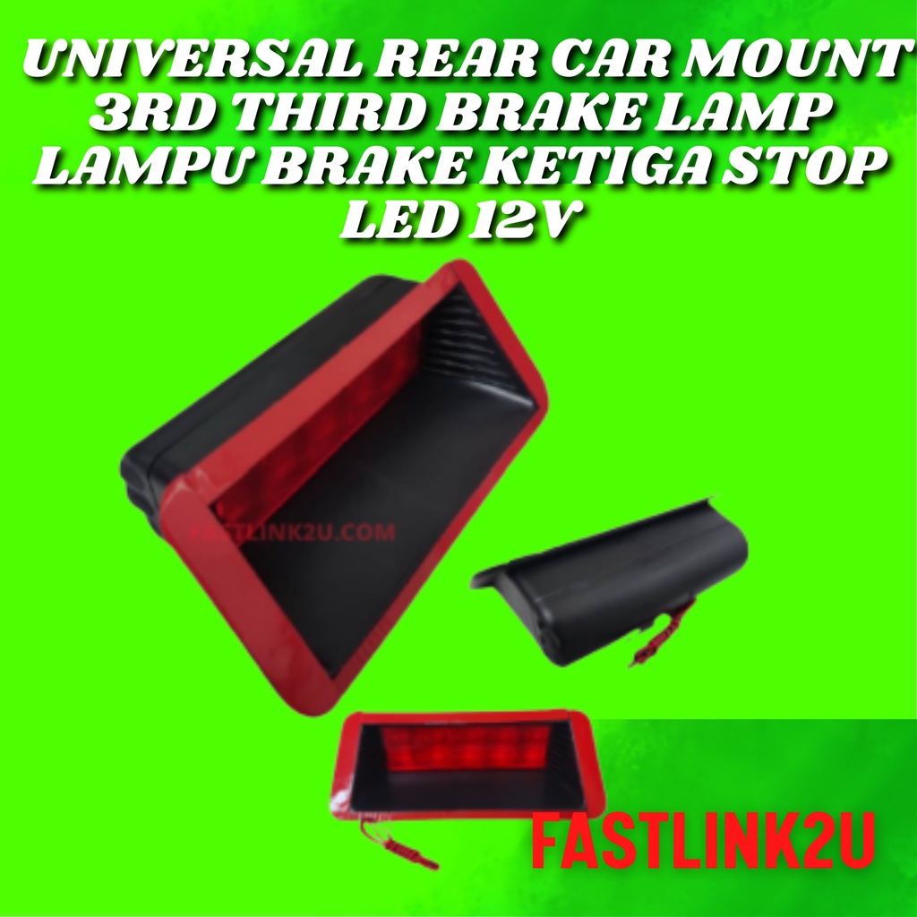 Fastlink Universal Rear Car Mount 3Rd Third Brake Lamp Lampu Brake