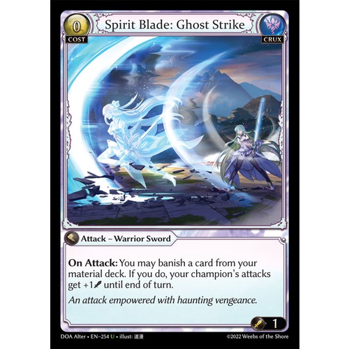 Spirit Blade: Ghost Strike | DOA Alter - 254 - U | Attack — Warrior ...