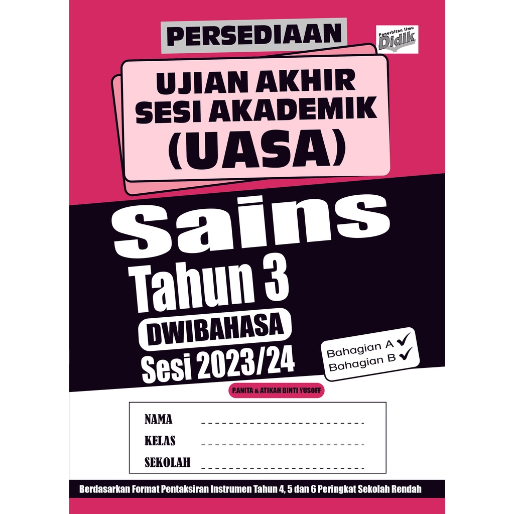 Ilmu Didik 2023: Persediaan Ujian Akhir Sesi Akademik (UASA) Sains ...