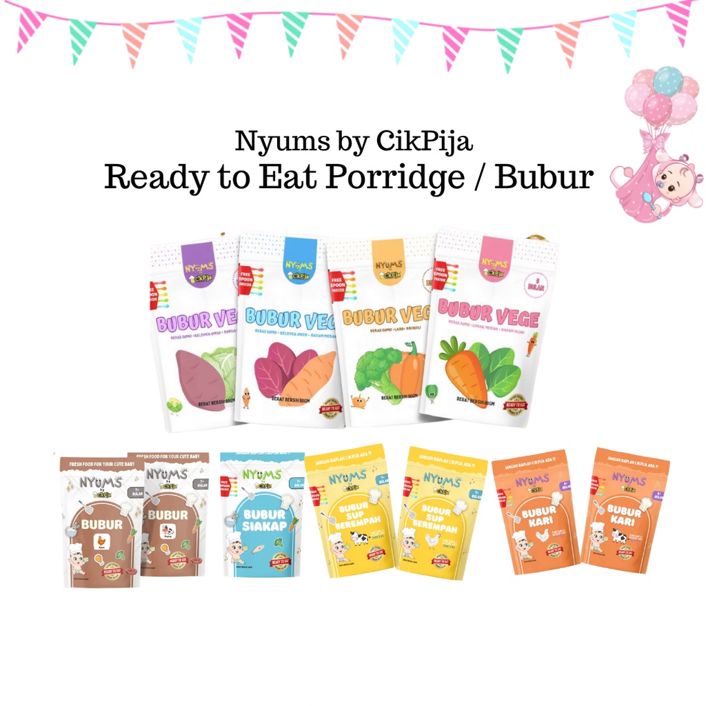 Nyums By CikPija Ready to Eat Bubur / Travel Friendly Baby Food