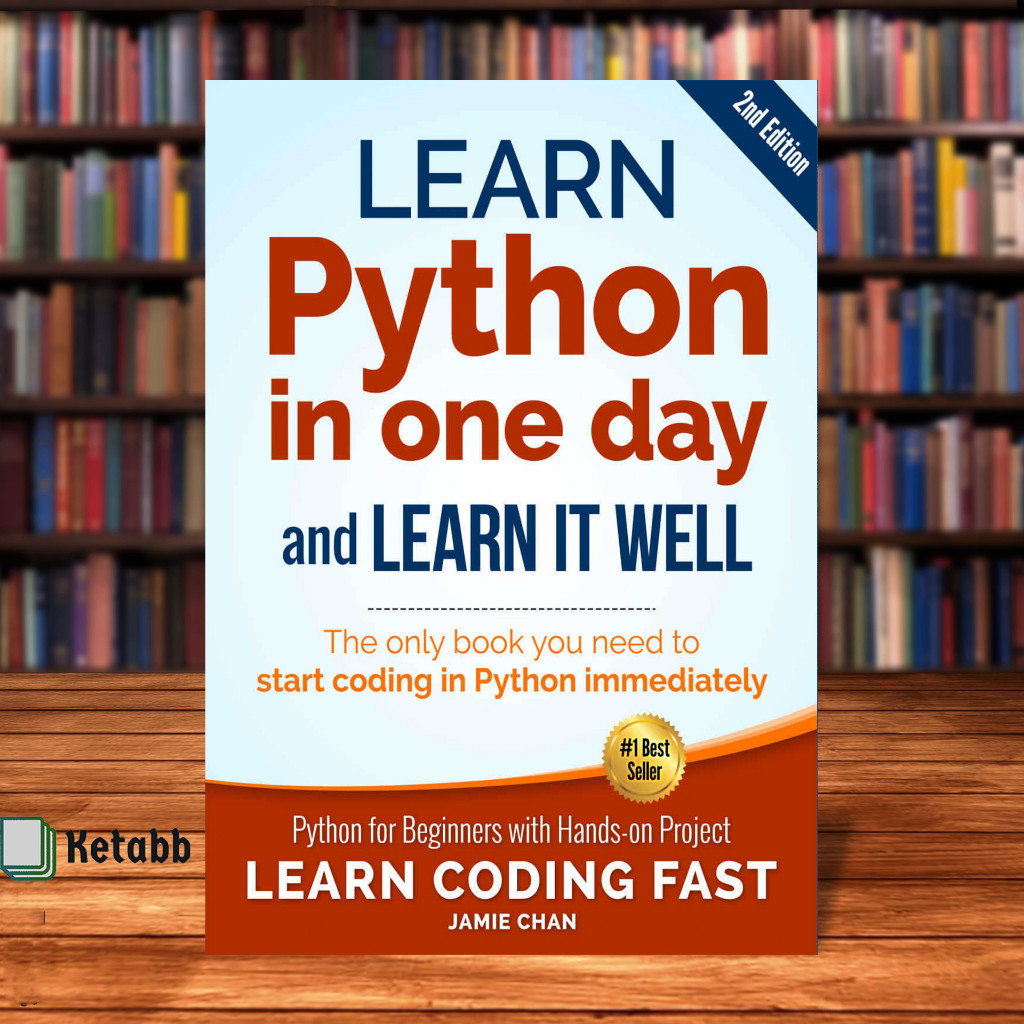 Learn Python in One Day and Learn It Well : Python for Beginners with ...
