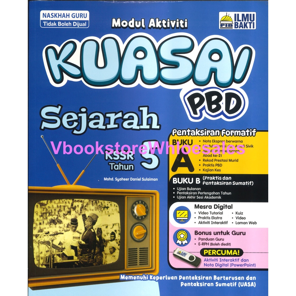 ILMU BAKTI MODUL AKTIVITI KUASAI PBD SEJARAH TAHUN 5 EDISI GURU KSSR ...