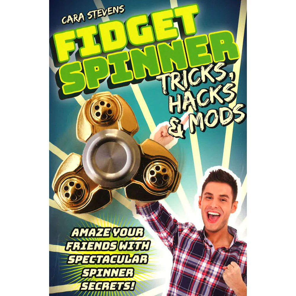 (BBW) Fidget Spinner Tricks, Hacks & Mods(ISBN 9781631582486) Shopee