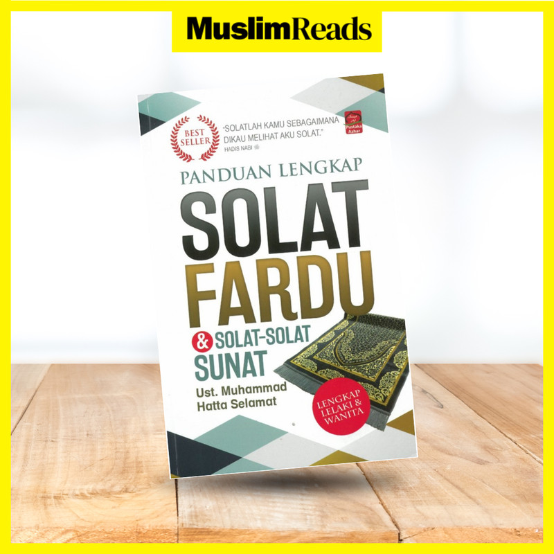 Panduan Lengkap Solat Fardu & Solat-Solat Sunat - Ustaz Muhammad Hatta ...