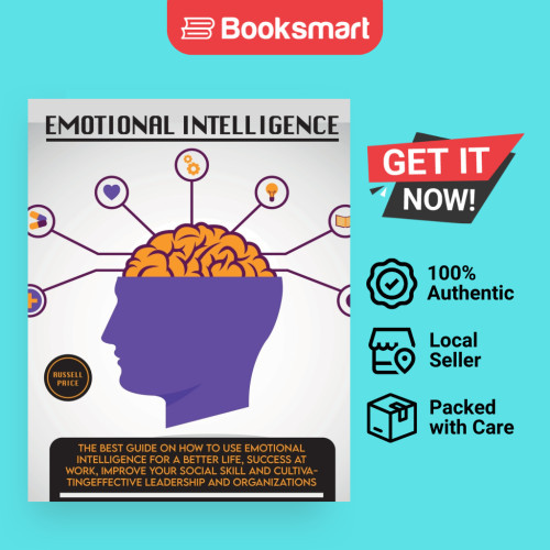 Emotional Intelligence: The Best Guide on How To Use Emotional ...