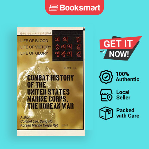Combat History of the United States Marine Corps, The Korean War by ...