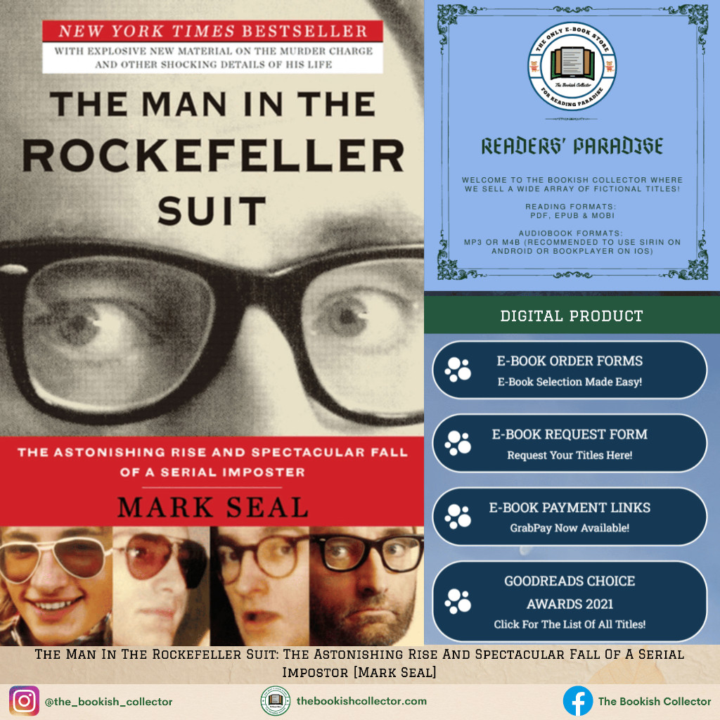The Man In The Rockefeller Suit: The Astonishing Rise And Spectacular Fall Of A Serial Impostor ...
