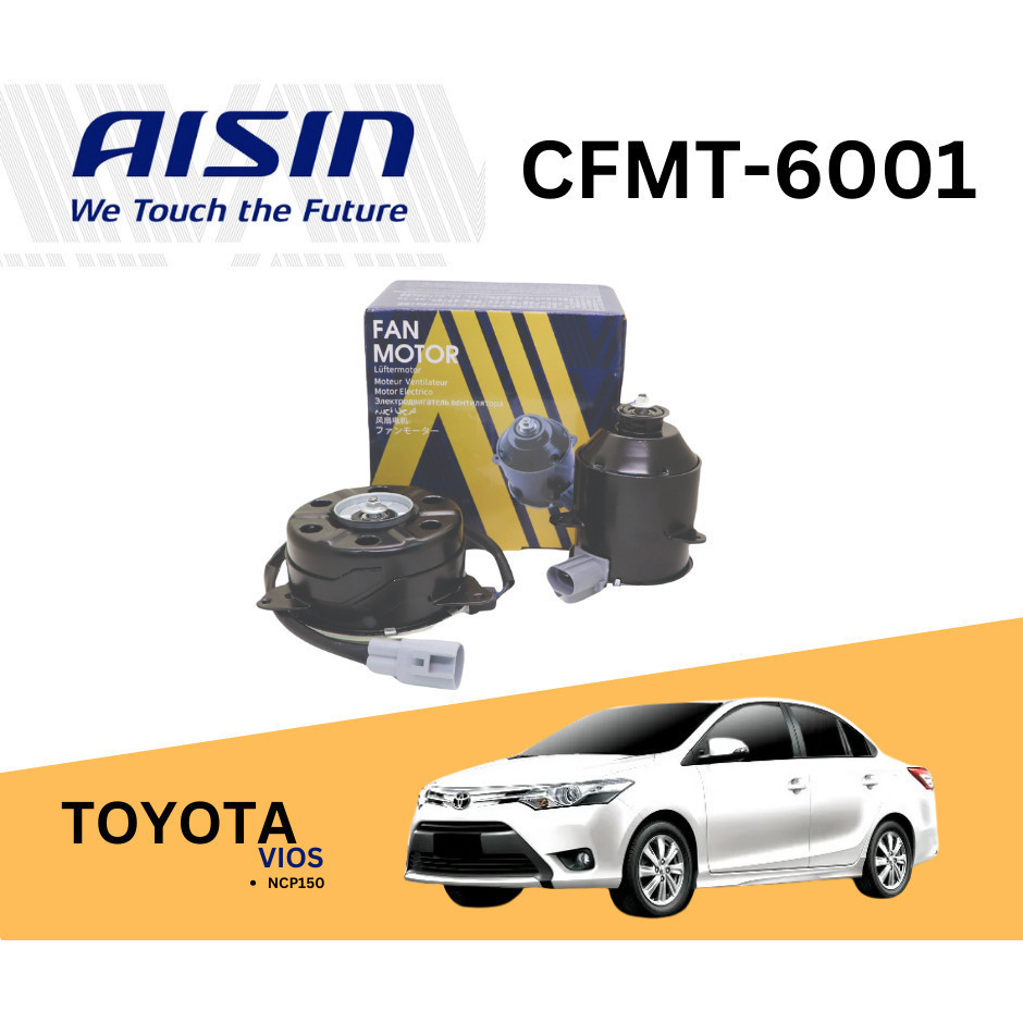 Aisin Radiator Cooling Fan Motor CFMT-6001 Toyota Vios 1.5 NCP150 ...
