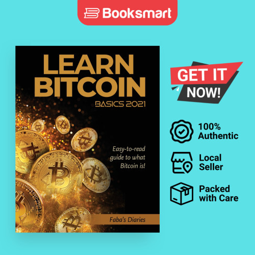 Learn Bitcoin Basics 2021: Easy-to-read guide to what Bitcoin is! by ...
