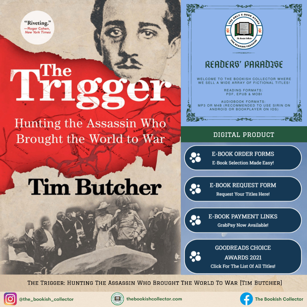 The Trigger: Hunting The Assassin Who Brought The World To War [Tim ...