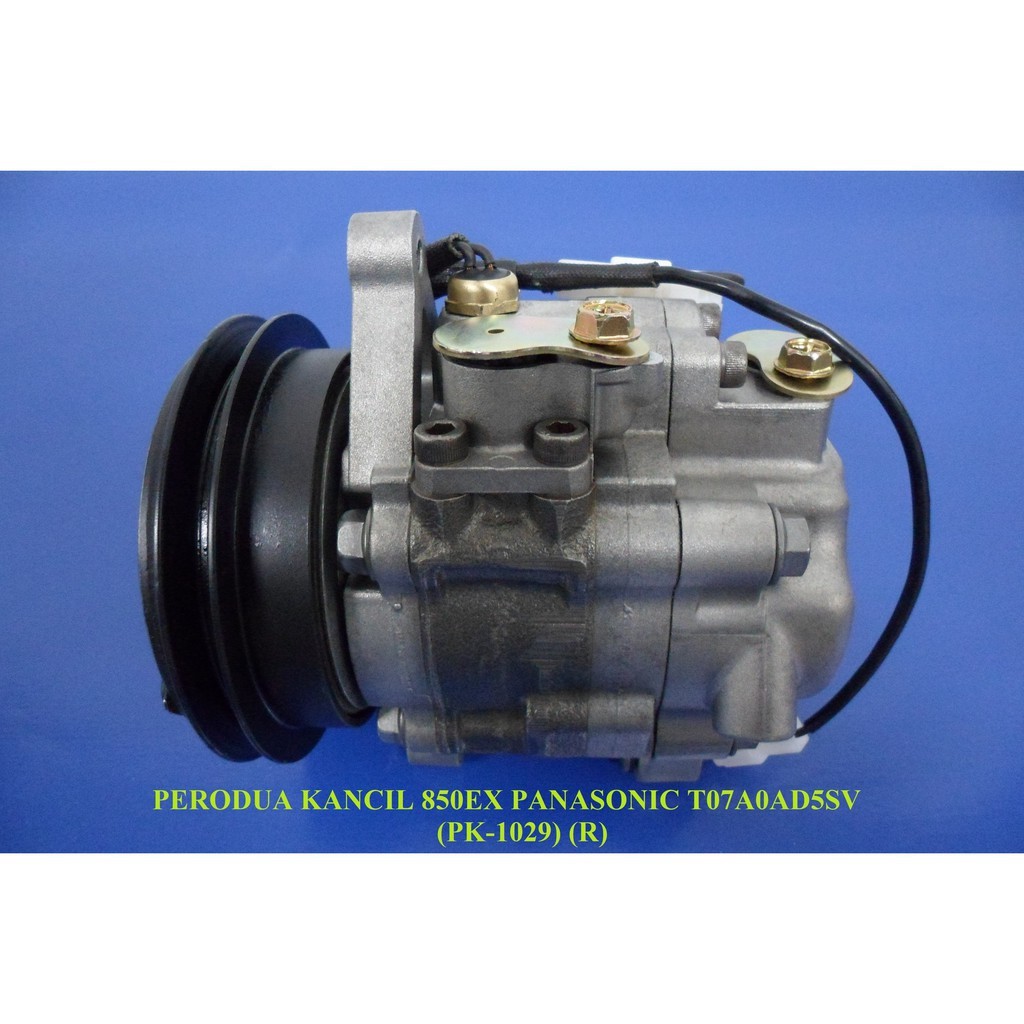 PERODUA KANCIL 850EX PANASONIC T07A0AD5SV COMPRESSOR (RECOND) BAC ...