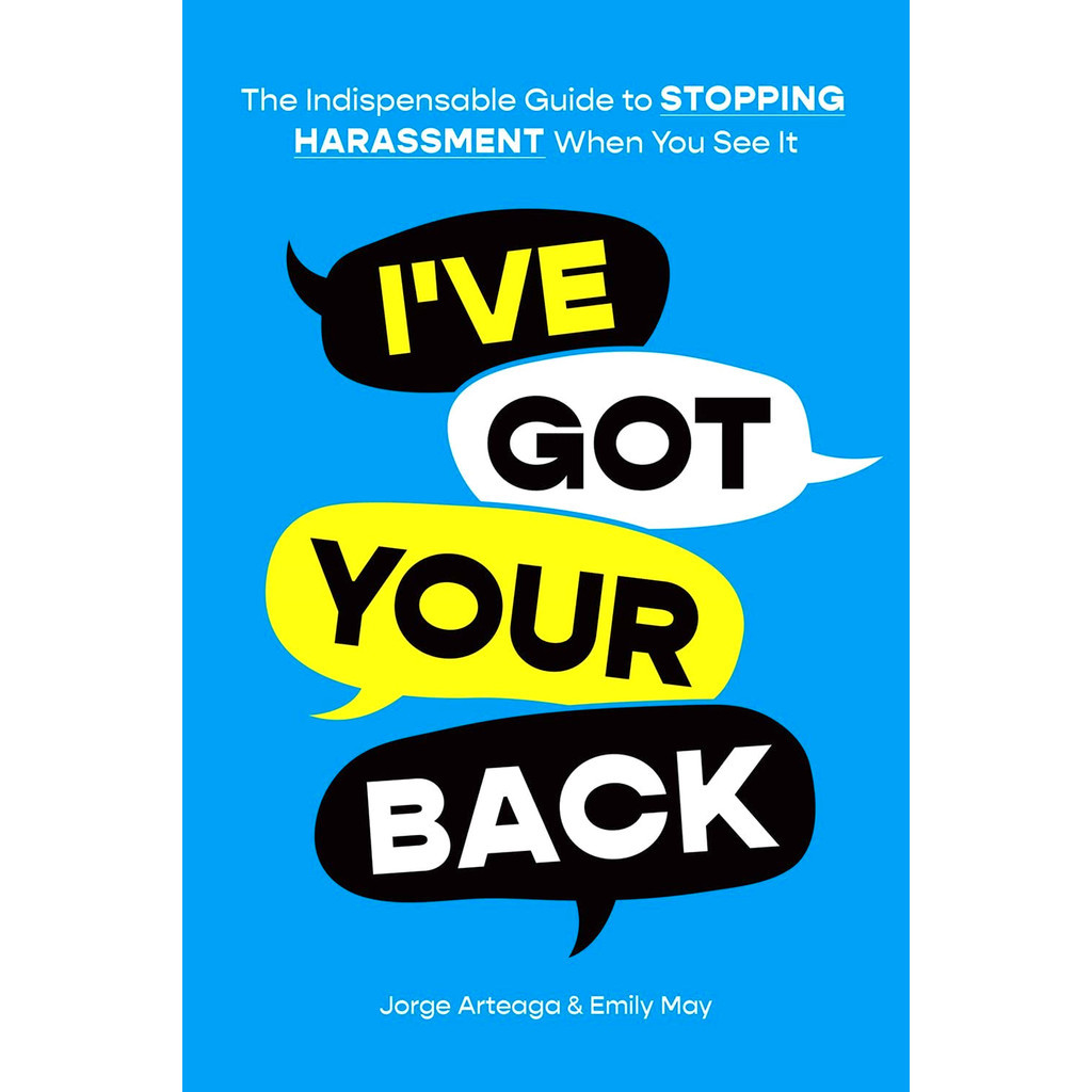 (BBW) I'VE GOT YOUR BACK: THE INDISPENSABLE GUIDE TO STOPPING ...