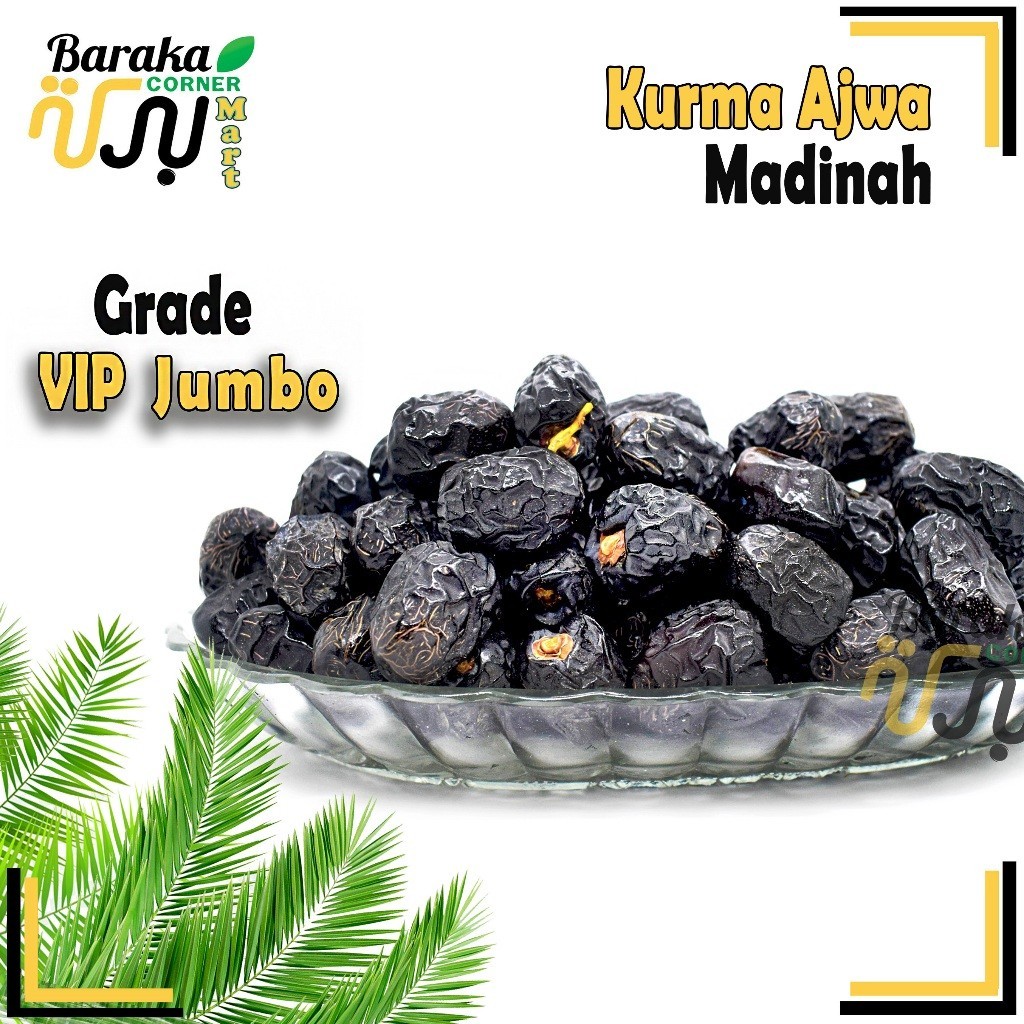 Ramadan Promotion Baraka Mart Kurma Ajwa Madinah Dates /VIP Jumbo, AA ...