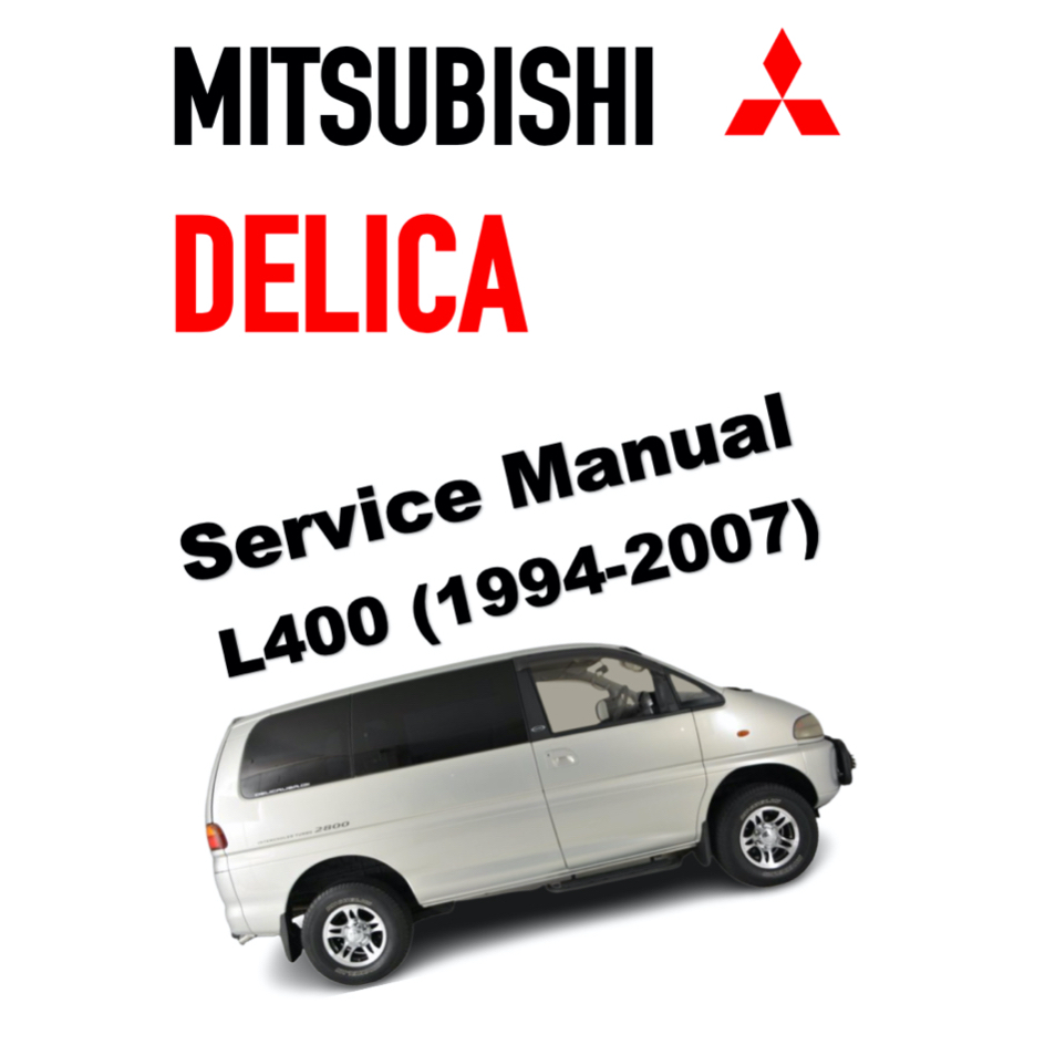 MITSUBISHI DELICA L400 (1994-2007) SERVICE WORKSHOP MANUAL | Shopee ...