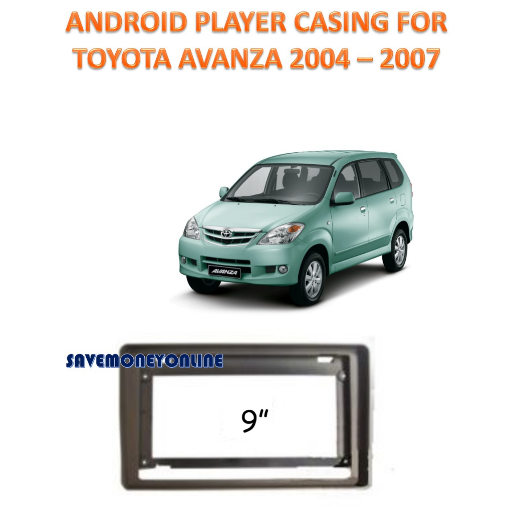 TOYOTA AVANZA 2004-2007 9 INCH ANDROID PLAYER CASING WITH SOCKET TOYOTA ...