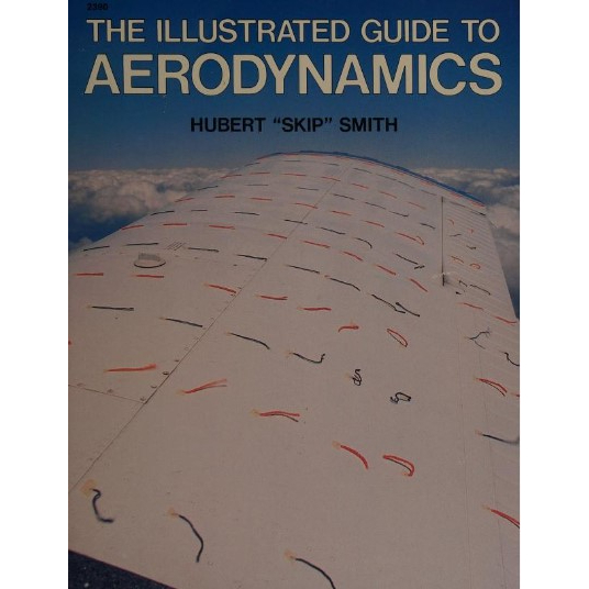 The illustrated guide to aerodynamics by hubert skip smith shopee
