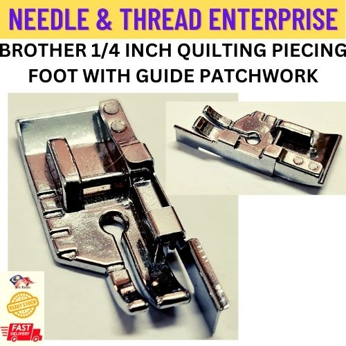 BROTHER 1/4 INCH QUILTING PIECING FOOT WITH GUIDE PATCHWORK (READY STOCK) Shopee Malaysia