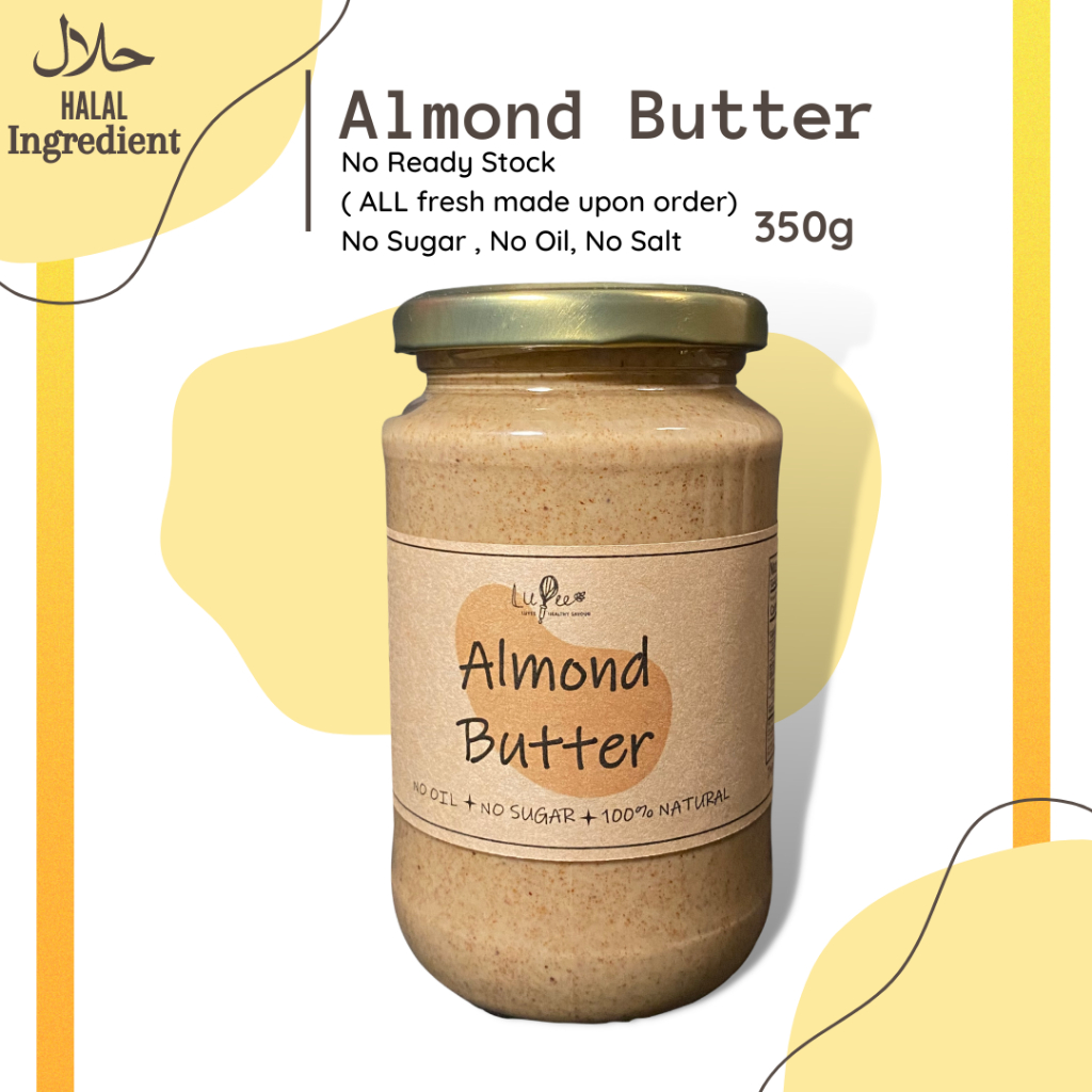 LUYEE 100 Pure Almond Butter (no sugar/no oil/no salt) Shopee Malaysia