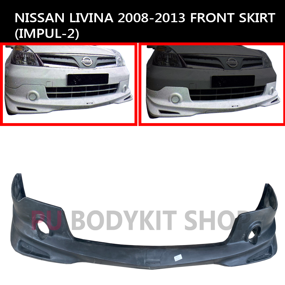 NISSAN LIVINA '2008-'2013 FRONT SKIRT (IMPUL-2)(PU) | Shopee Malaysia