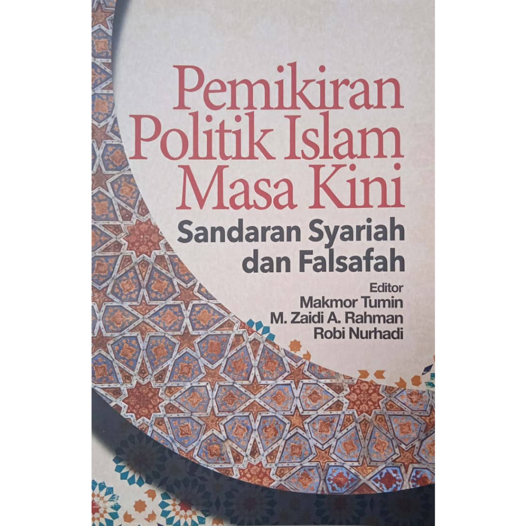 PEMIKIRAN POLITIK ISLAM MASA KINI Sandaran Syariah Dan Falsafah, Makmor ...