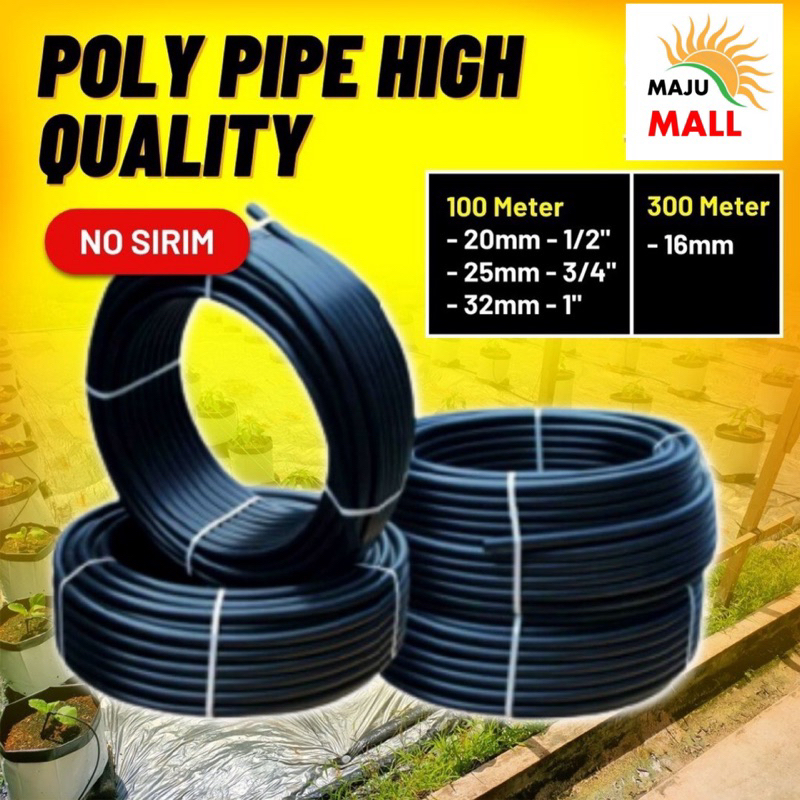 Poly Pipe (16mm/20mm/25mm/32mm)High Quality No Sirim Approval