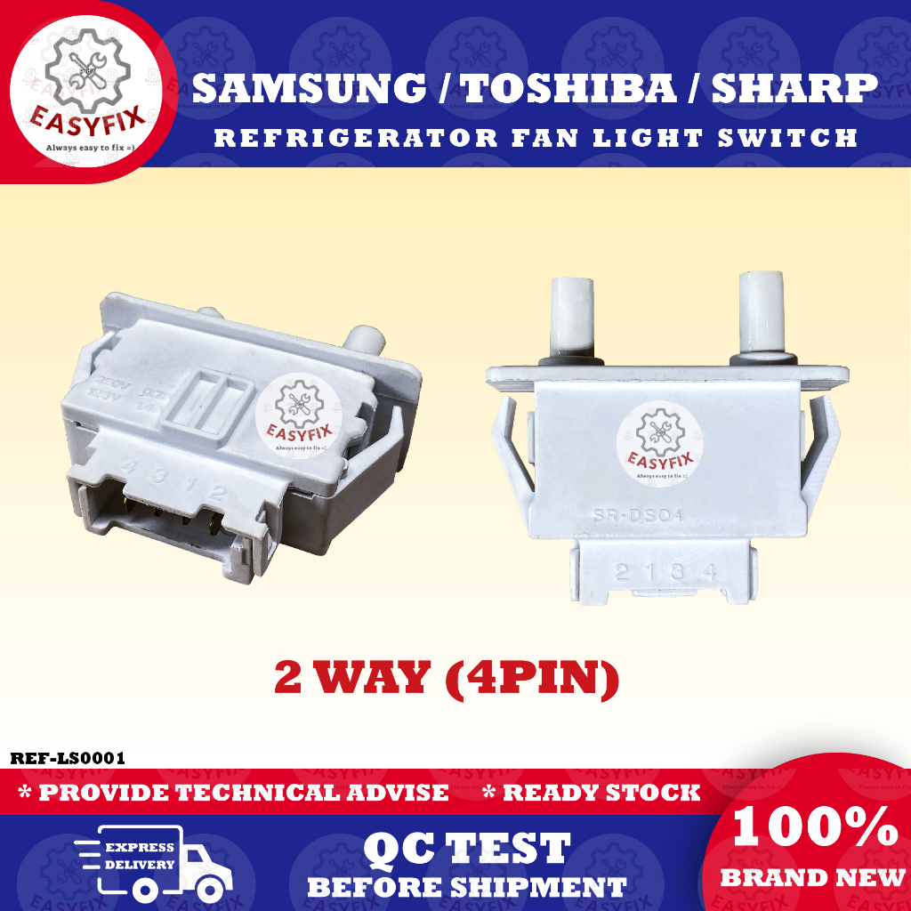 (2 WAY 4PIN) SAMSUNG / TOSHIBA / SHARP REFRIGERATOR FAN LIGHT SWITCH ...