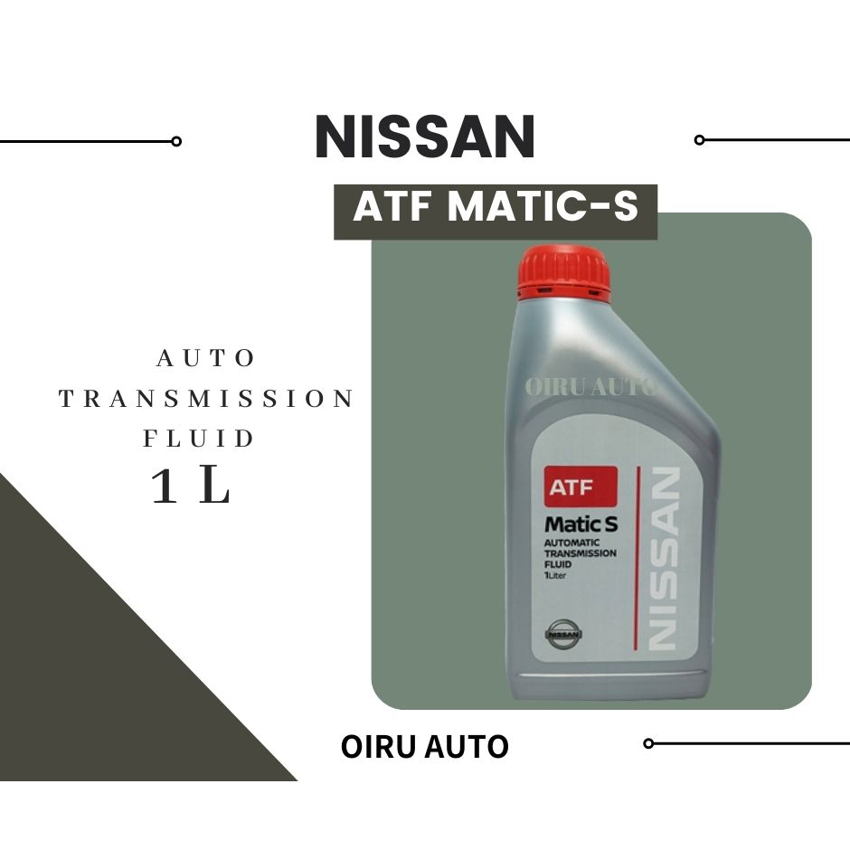 Nissan ATF MaticS 1L Auto Transmission Fluid Gear Oil Minyak Gear Box Auto Nissan Almera Livina