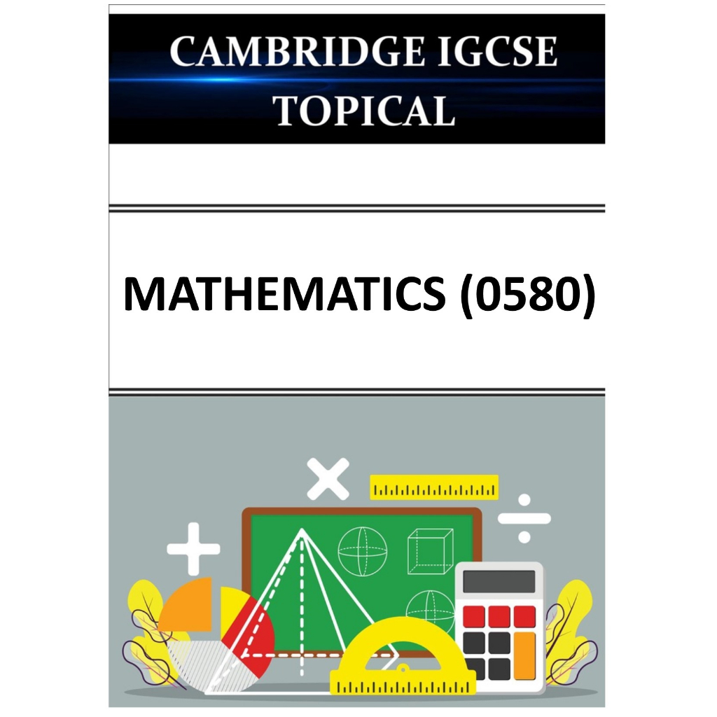 Cambridge Igcse Topical questions Mathematics 0580 Extended Papers (P2 ...